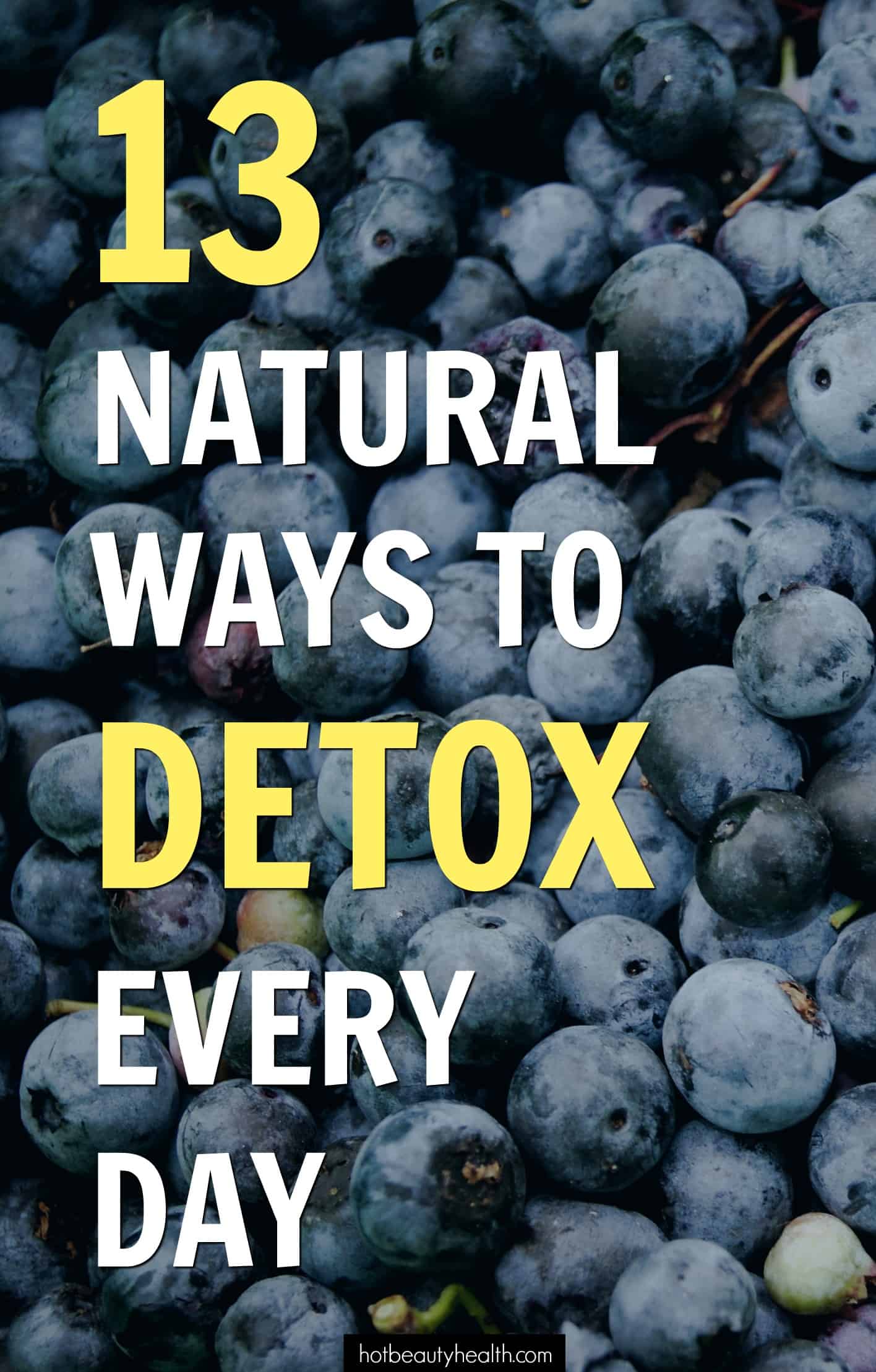 13 Snacks That Detox Your Body Hot Beauty Health