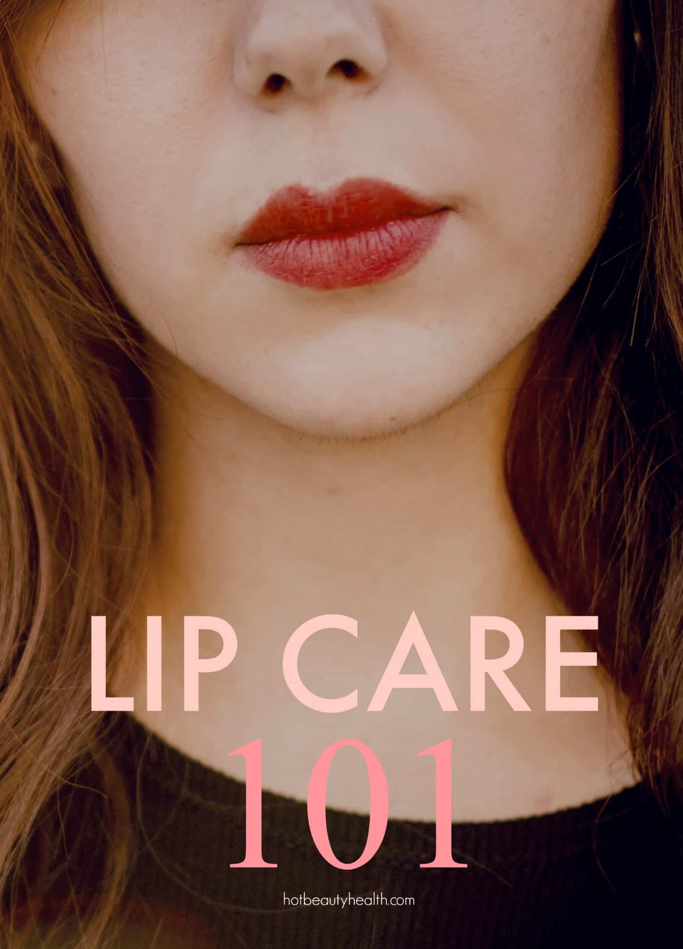 lip care 101