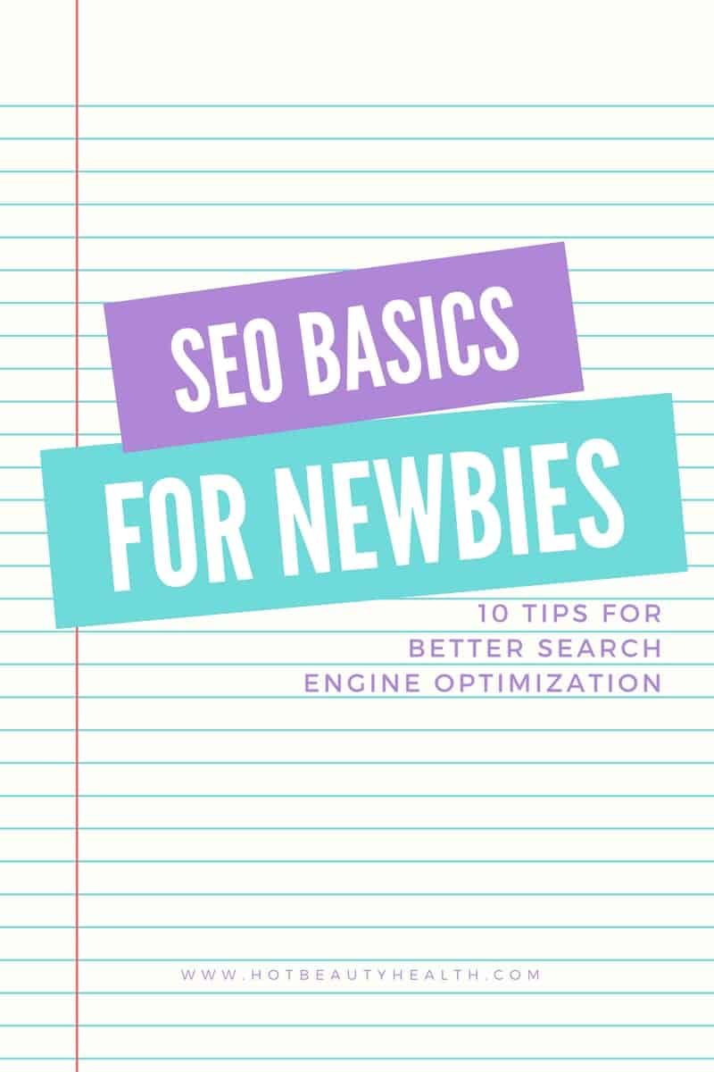 10 SEO Basics for Newbie Bloggers