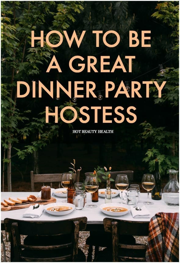 Hosting a dinner party soon? Follow these 10 steps to becoming a better hostess at home!