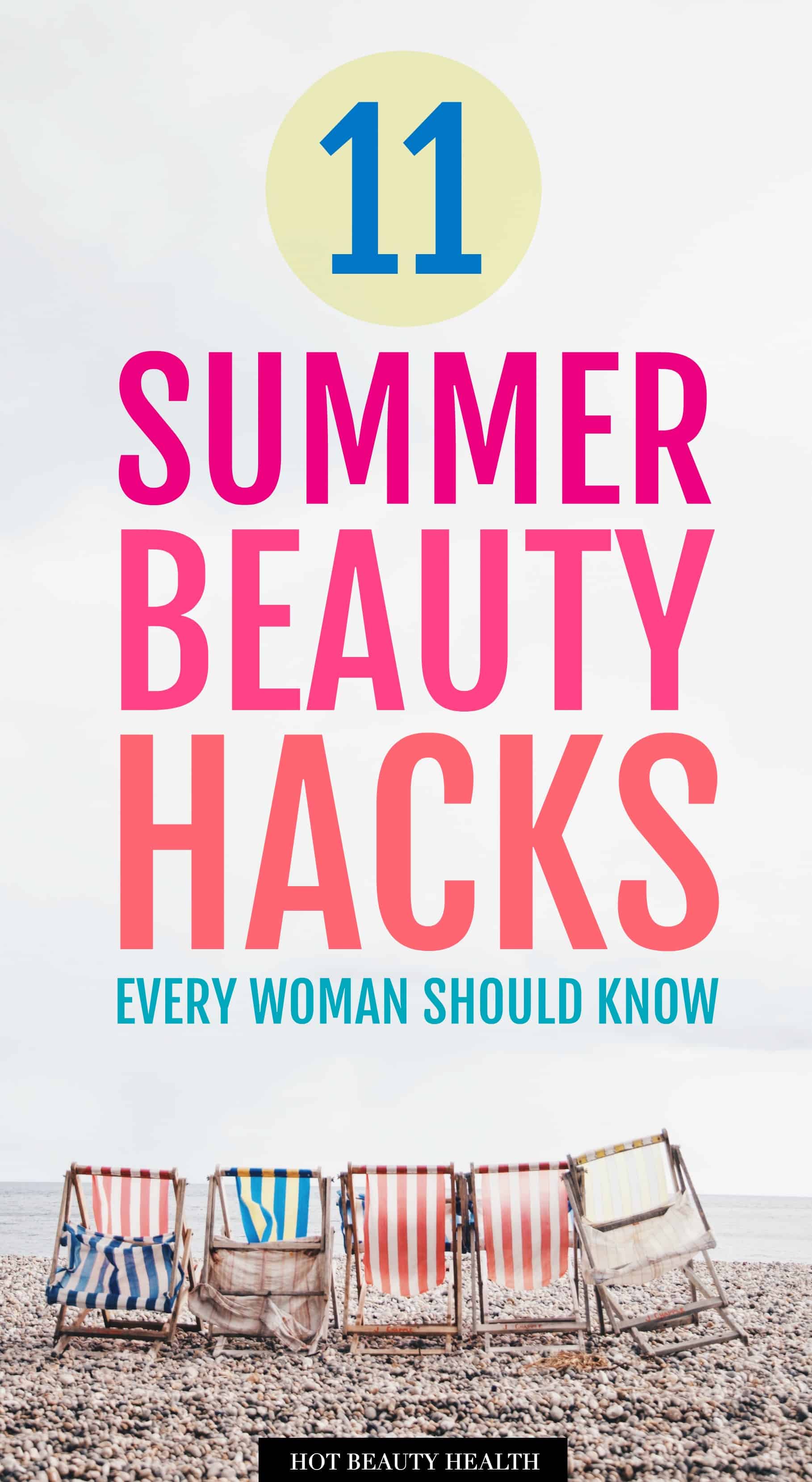 11 Summer Beauty Hacks Every Woman Should Know