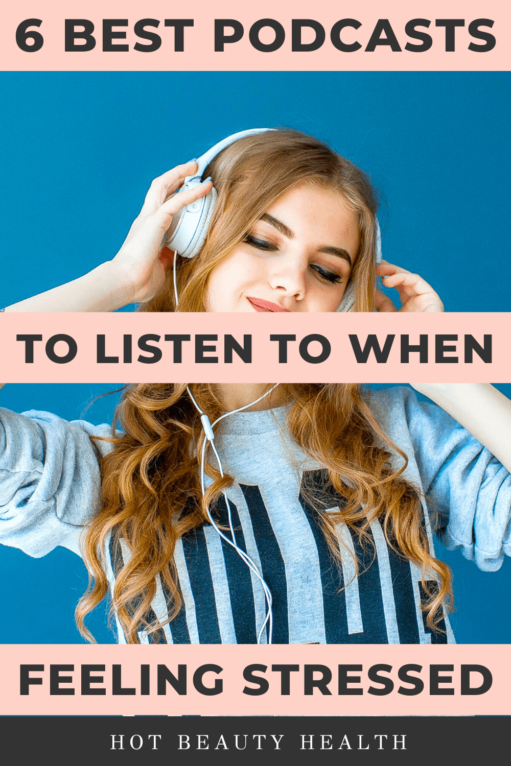 podcasts to listen to when stressed