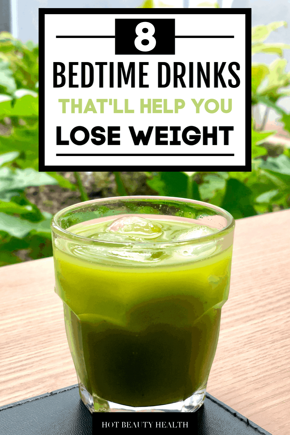 bedtime drinks for weight loss