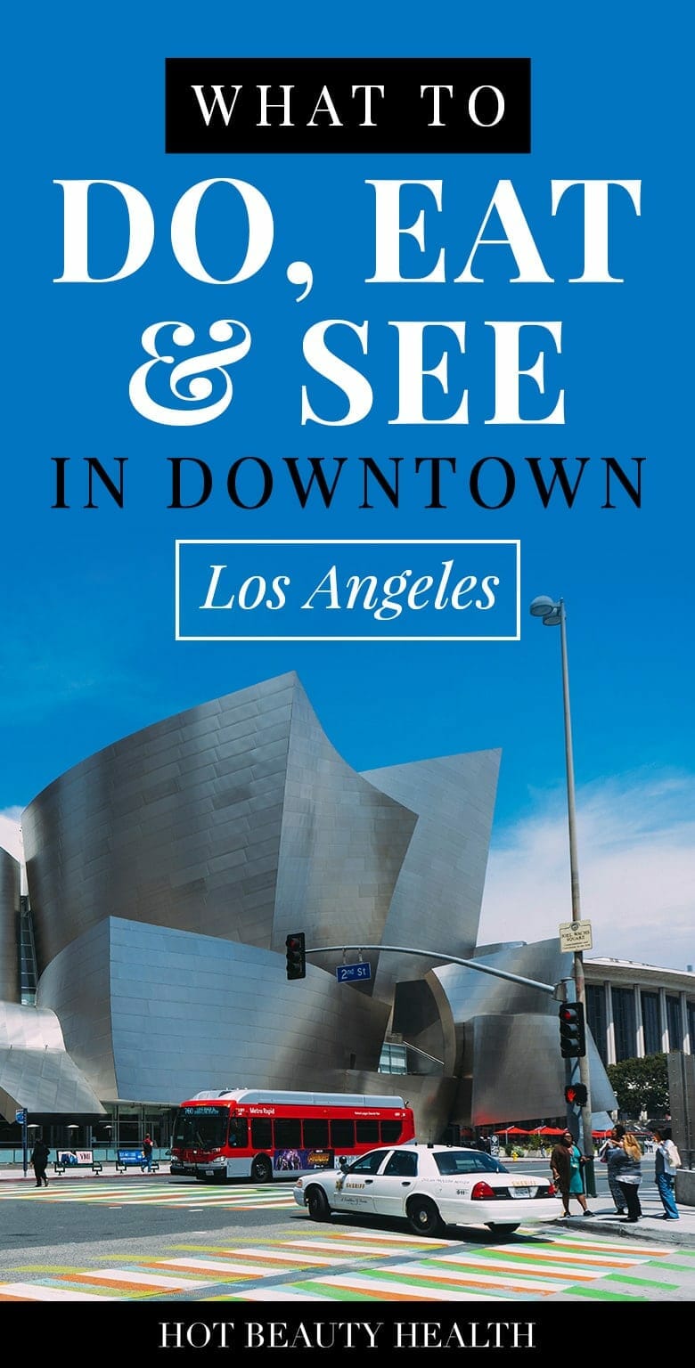 downtown los angeles things to do