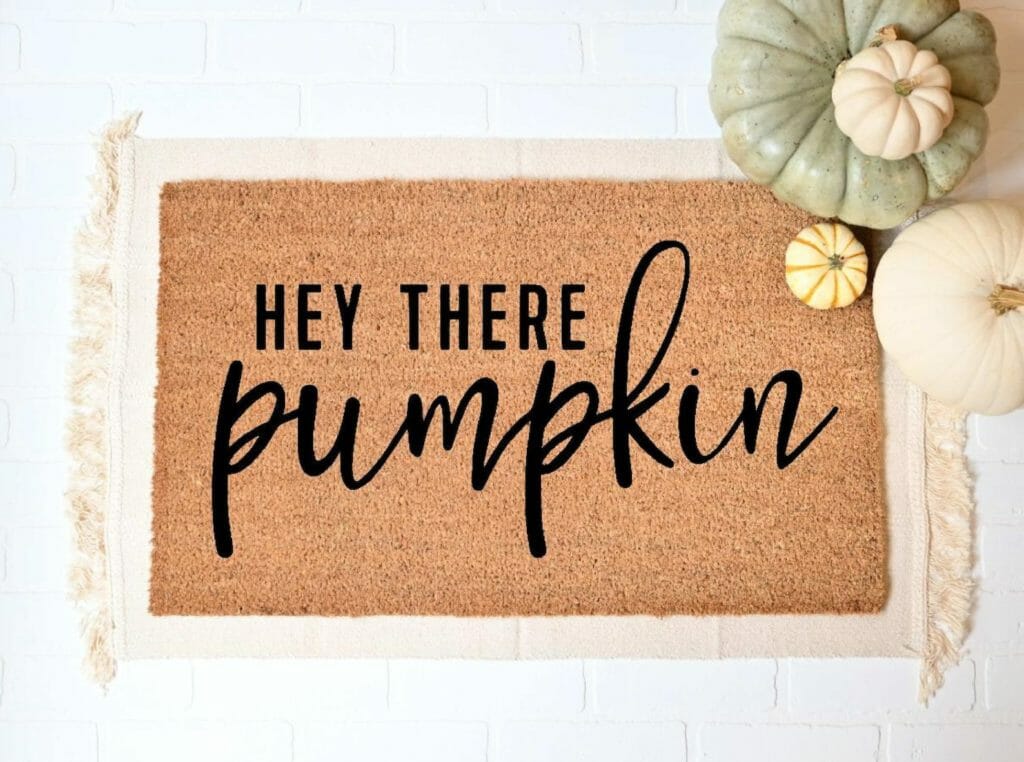hey there pumpkin doormat