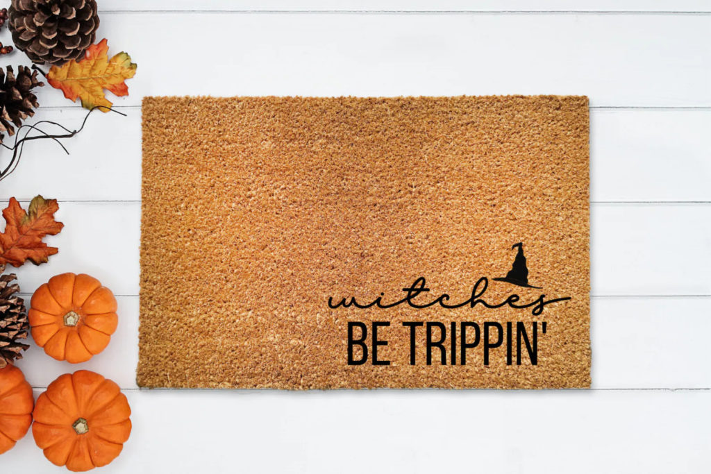 witches be trippin halloween doormat