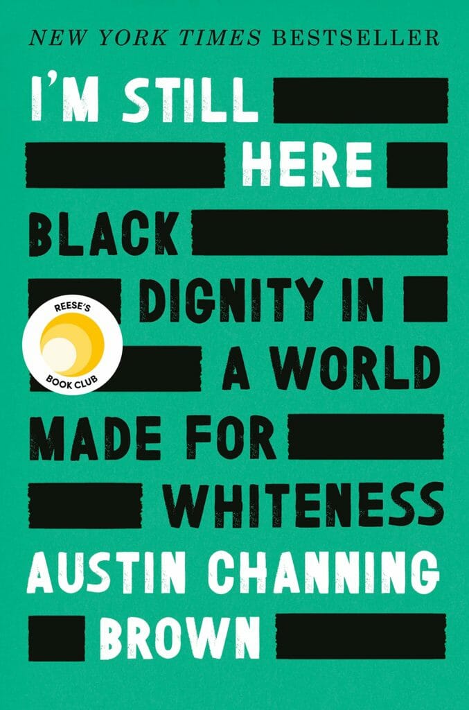 im still here black dignity in a world made for whiteness book
